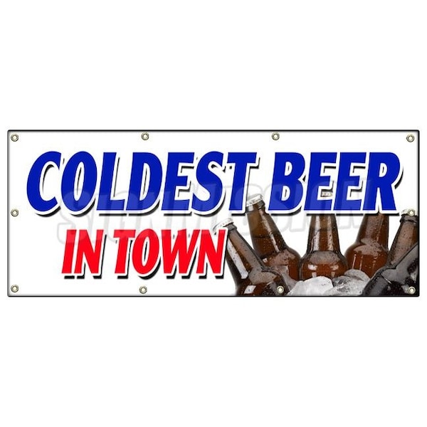 COLDEST BEER IN TOWN BANNER SIGN on tap selection import brew brewery